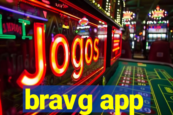 bravg app